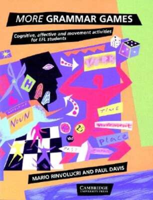 More Grammar Games: Cognitive, Affective and Movement Activities for Efl: Used