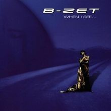 When I See (New Version) von B-Zet | CD | Zustand akzeptabel - Bild 1 von 2