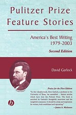 David Garlock Pulitzer Prize Feature Stories ...