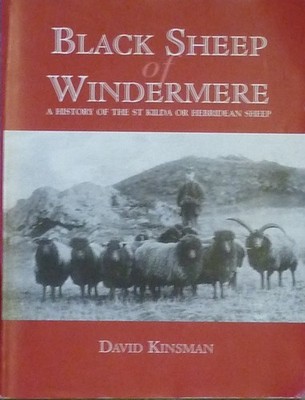 Black Sheep of Windermere: A History of the St.Kilda or Hebridean Sheep