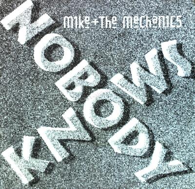 Mike + The Mechanics - Nobody Knows 7in (VG+/VG+) '