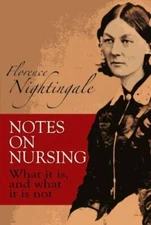 Notes on Nursing: What It Is, an- 9780486223407, paperback, Florence Nightingale