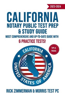 California Notary Public Test Prep & Study Guide 20232024 Most Comprehensive ...