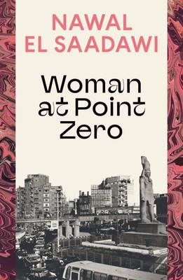 Woman at Point Zero | Nawal El Saadawi | Taschenbuch | 152 S. | Englisch | 2024
