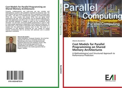 Cost Models for Parallel Programming on Shared Memory Architectures Alberto Band