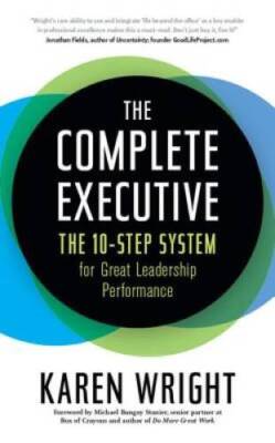 Complete Executive: The 10-Step System to Powering Up Peak - VERY GOOD