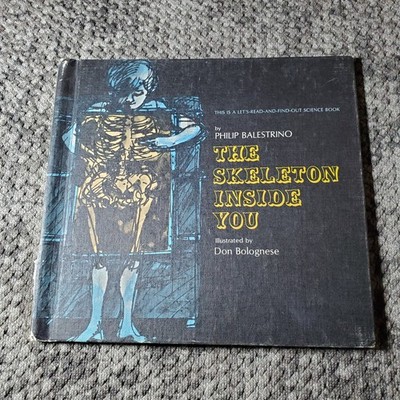 The Skeleton Inside You Philip Balestrino 1971 Let's-Read-and-Find-Out Science
