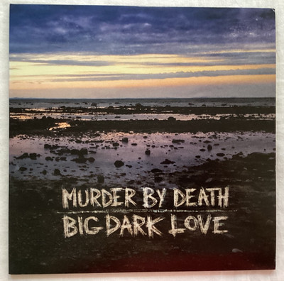 LP: Murder By Death. Big Dark Love. Bloodshot Records