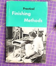 Practical Finishing Methods HOW-TO Woodworking Delta Power Tool/Rockwell