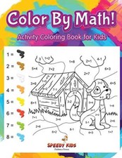 Color By Math Activity Coloring Book for Kids
