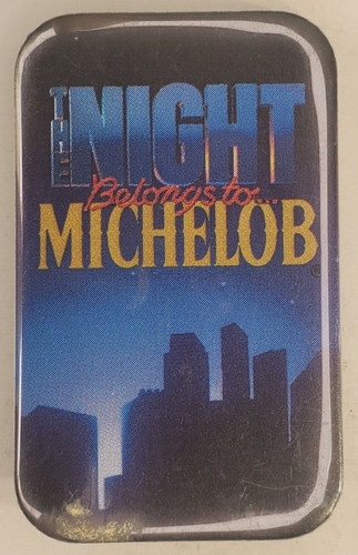 Vintage 1980s The Night Belongs To Michelob Rectangle Pinback Button