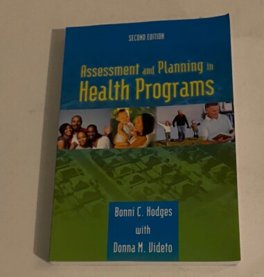 Assessment and Planning in Health Programs 2nd Ed Donna M. Videto Bonni C. Hodge