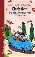 Christian und die Zahlenkünstler von Albrecht Beutelspacher (2007, Taschenbuch) - Bild 1 von 1