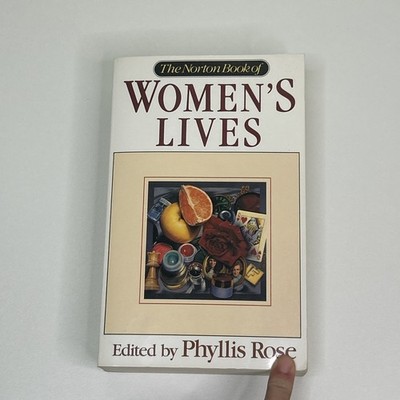The Norton Book of Women's Lives by Phyllis Rose (1993, Paperback)