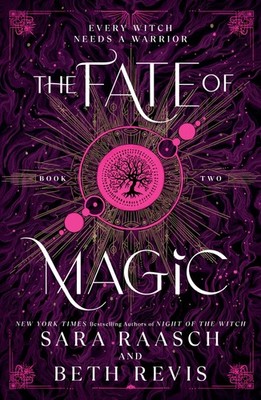The Fate of Magic: The Sequel to the New York Times Bestselling