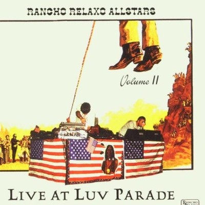 Rancho Relaxo - Live At Luv Parade  CD #G1998165