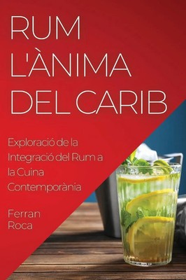 Rum L'Ànima del Carib Ferran Roca Taschenbuch Katalanisch 2023 Ferran Roca