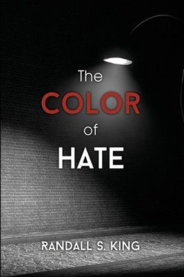 Randall S King The Color of Hate (Taschenbuch)