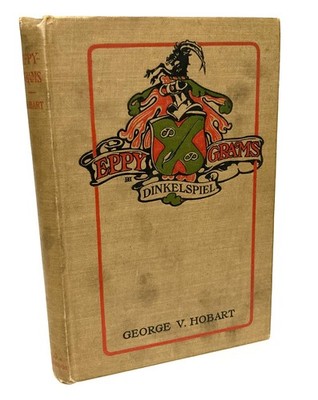 Eppy Grams Dinkelspiel by George V. Hobart, February 1904
