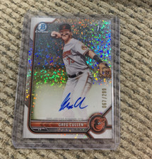 2022 Bowman Chrome Greg Cullen Speckle Refractor Auto /299 Orioles 1ST BOWMAN