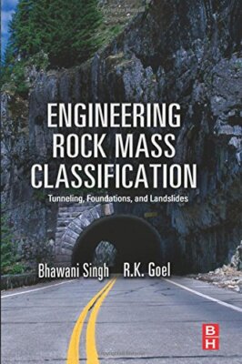 Engineering Rock Mass Classification: Tunnelling, Foundations and Landslides   
