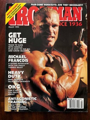 IronMan Magazine March 1994 Michael Francois Arnold Mike Mentzer Bodybuilding