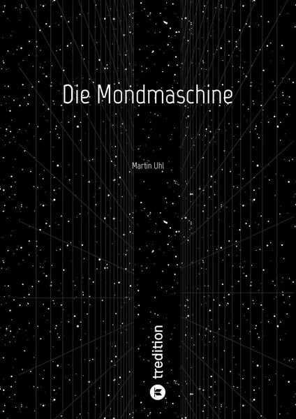 Martin Uhl | Die Mondmaschine | Taschenbuch | Deutsch (2026) | Martin Uhl-image
