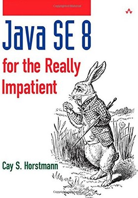 Java Se 8 for the Really Impatient - Horstmann, Cay S.