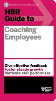 HBR Guide to Coaching Employees (HBR Guide Series) - Paperback - GOOD