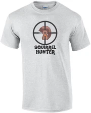 Squirrel Hunter - Funny Hunting T-Shirt