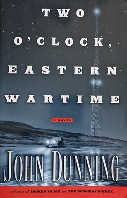 Two O Clock Eastern Wartime John Dunning SIGNED Paperback 