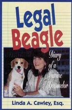 Legal Beagle: Diary of a Canine - Hardcover, by Cawley Esq. Linda - Good b