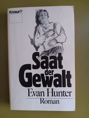 Saat der Gewalt @ Evan Hunter @Roman@Schule & Gewalt 50er J . NY @ topaktuell