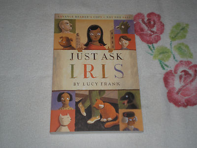 JUST ASK IRIS by LUCY FRANK      *ARC*   -JA-