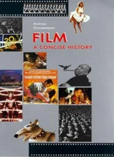 Film: A Concise History By Andrea Gronemeyer