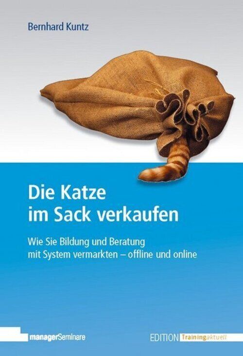 Thumbnail - Die Katze Sack Verkaufen | Bernhard Kuntz | Taschenbuch | 320 S. |