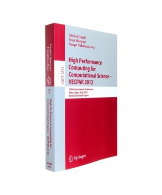 High Performance Computing for Computational Science - VECPAR 2012: 10th Interna