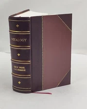 Vitalogy or Encyclopedia of health and home Adapted for home a [Leather Crafted]
