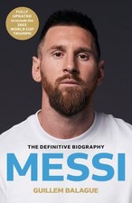 Messi: The must-read biography of t..., Balague, Guille