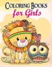Coloring Books For Girls: Gorgeous Coloring Book For Girls: The Really Best...