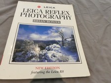 GENUINE LEITZ  LEICA REFLEX PHOTOGRAPHY FEATURING THE LEICA R8 BRIAN BOWER