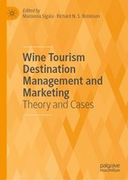 Wine Tourism Destination Management And Marketing Richard N. S. Robinson
