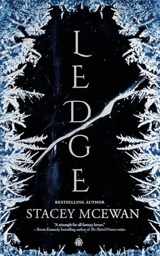 Ledge: The Glacian Trilogy, Book I (Glacian Trilogy, 1) By Stacey McEwan