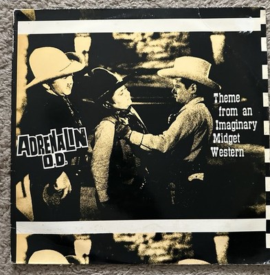 Adrenalin O.D. Theme From An Imaginary Midget Western 12  Punk 1988