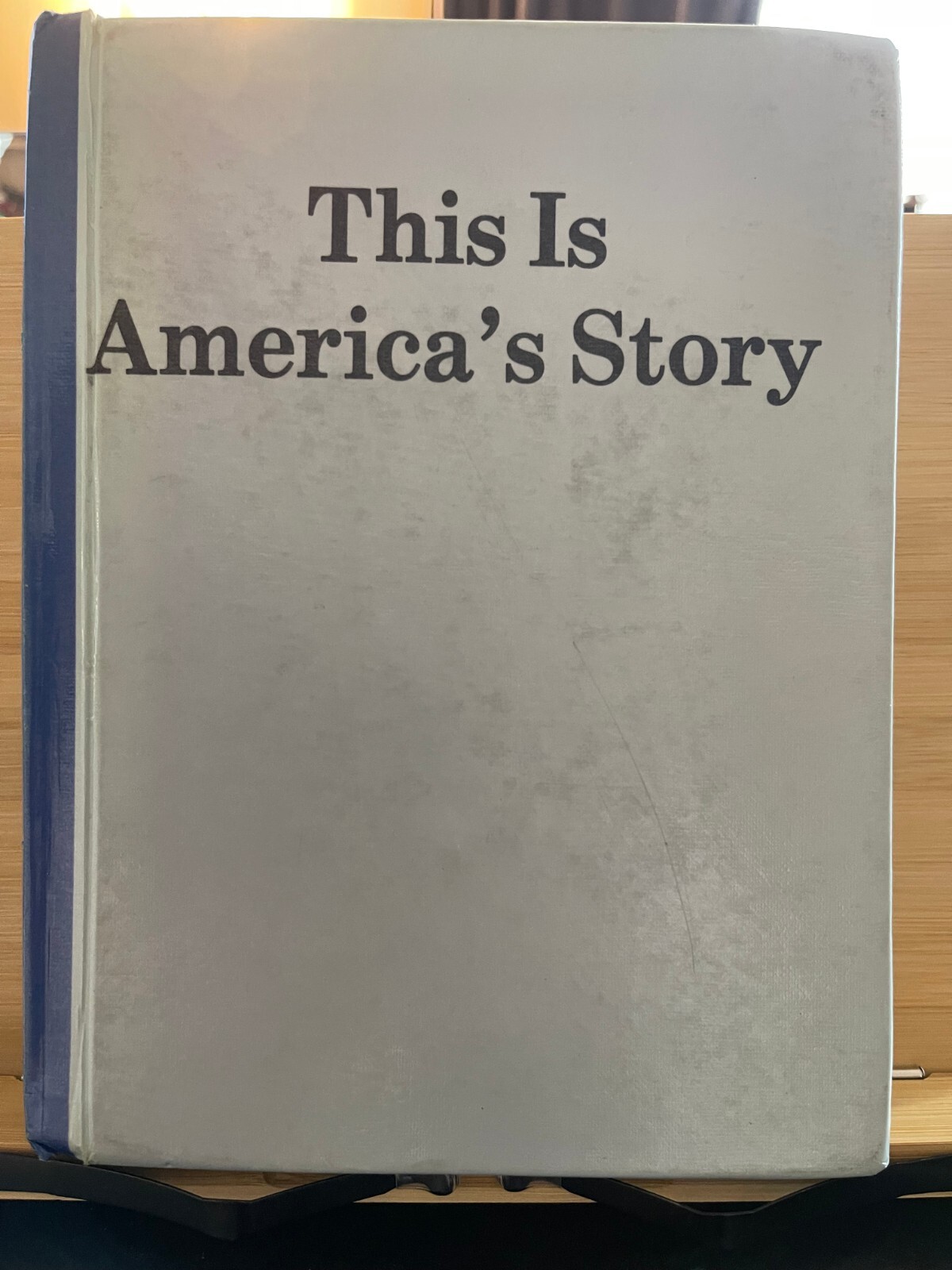 This is America's Story by Wilder, Ludlum, Brown 5th Edition 1983