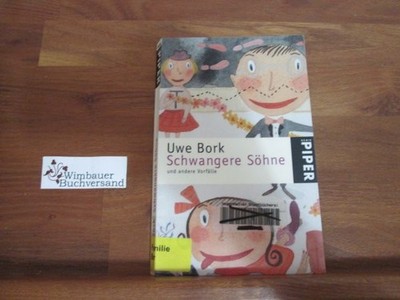 Schwangere Söhne und andere Vorfälle. Bork, Uwe :