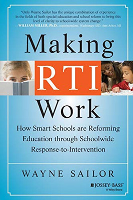 Making RTI Work: How Smart Schools are Reforming Educat - Paperback NEW Sailor,