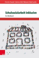 Schulsozialarbeit Inklusive | Melanie Fabel-Lamla (U. A.) | Ein Werkbuch | Buch