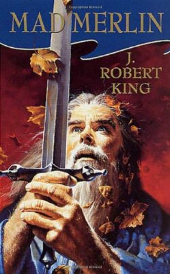 Complete Set Series - Lot of 3 Arthurian Triptych books by J. Robert King Merlin