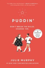 Puddin': Julie Murphy.